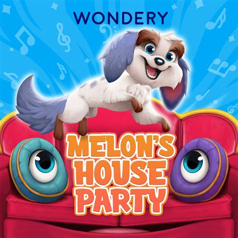 Exclusive Wondery Is Releasing Melons House Party A New Podcast