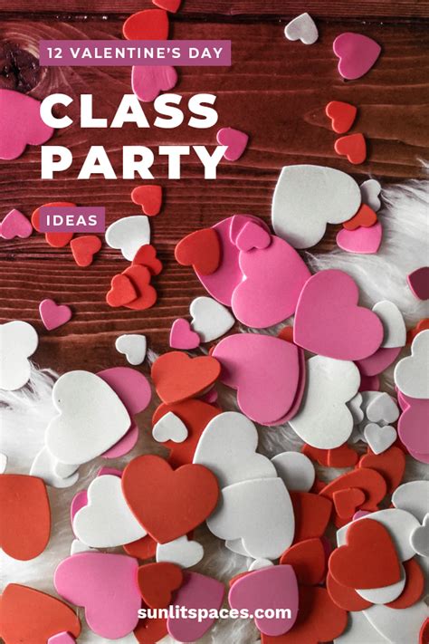 12 Valentines Day Class Party Ideas Sunlit Spaces Diy Home Decor