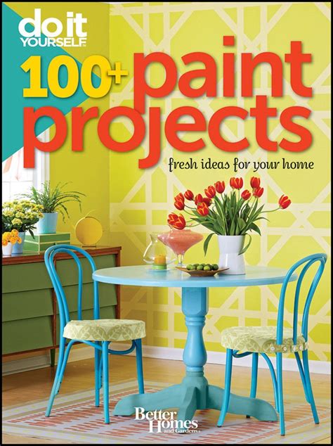 Content updated daily for how do i paint my house. Do It Yourself: 100+ Paint Projects (Better Homes and Gardens) (Better Homes & Gardens Decora ...