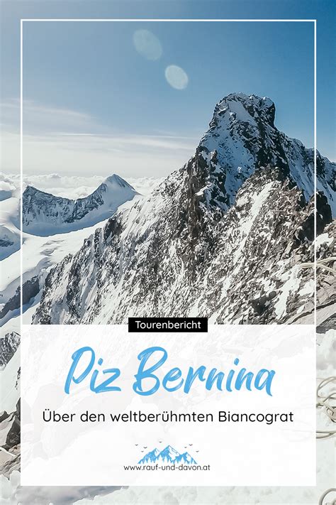 Ausführlicher Bericht Meiner Piz Bernina Besteigung Mit Vielen Bildern