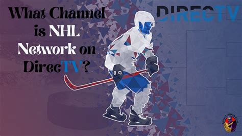What Channel Is Nhl Network On Directvguide Tech Thanos