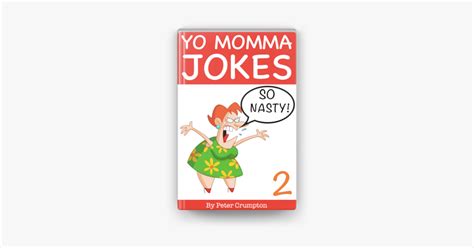 ‎yo Momma So Nasty Jokes 2 By Peter Crumpton Ebook Apple Books