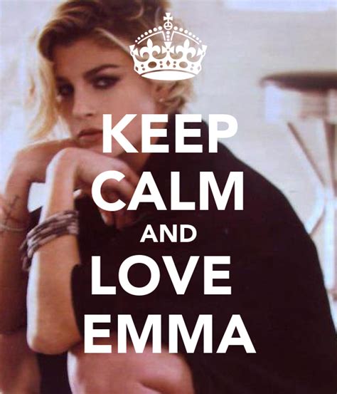 Keep Calm And Love Emma Keep Calm And Carry On Image Generator