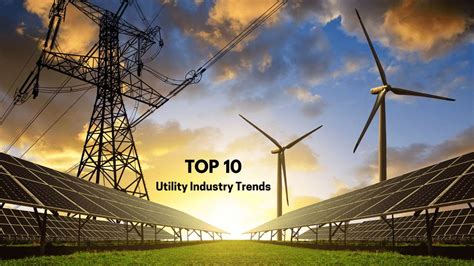 Top 10 Utility Industry Trends Testa Search Partners