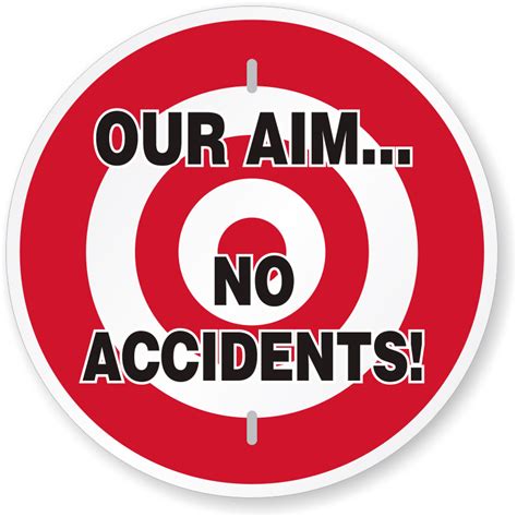 Our Aim No Accidents Safety Slogan Sign Sku K 0474