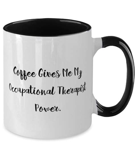 Coffee Gives Me My Occupational Therapist Occupational Etsy