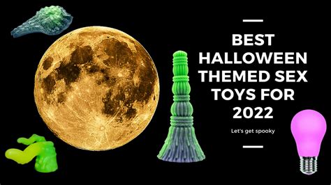 The Best Halloween Themed Sex Toys For 2022 ~ Dildo Or Dildon T