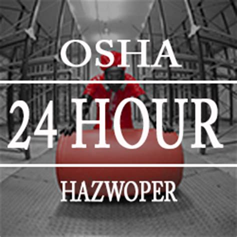 Hour Hazwoper Training Course Online Or On Site From Osha Pros