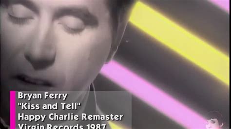 Bryan Ferry Kiss And Tell Remastered Audio Hd