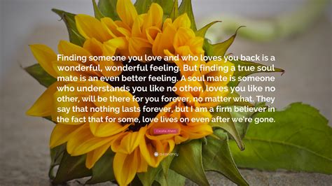 If there was any better way of letting you know exactly how i feel, you would know that i'm so in love with you. Cecelia Ahern Quote: "Finding someone you love and who loves you back is a wonderful, wonderful ...