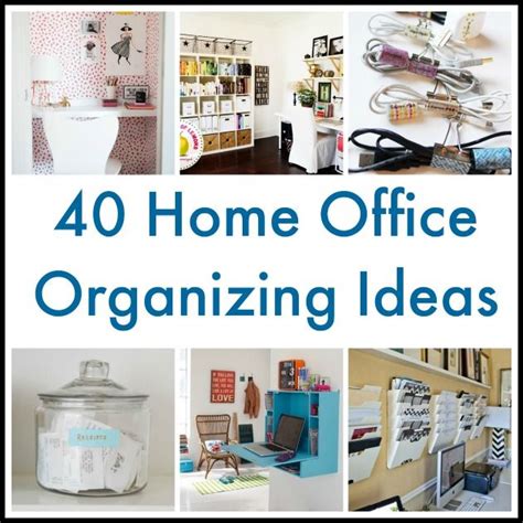 40 Home Office Organizing Ideas Organizing Paperwork Clutter