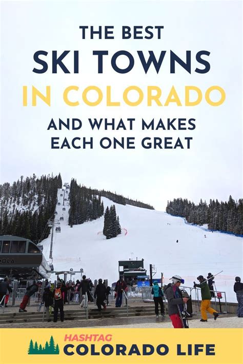 The Best Ski Towns In Colorado Colorado Ski Towns Colorado Travel