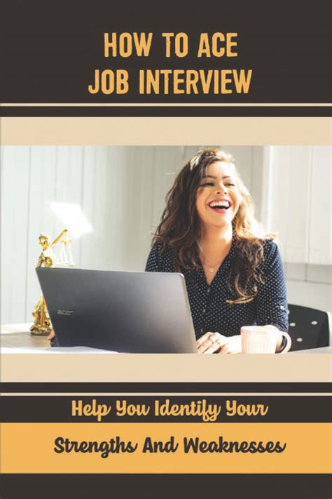 Buy How To Ace Job Interview Help You Identify Your Strengths And Weaknesses Online At