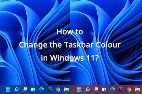 How To Change The Taskbar Colour In Windows 11