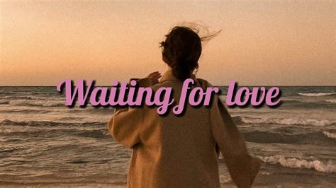 Lyrics Vietsub Waiting For Love Piano Version Romy Wave Cover YouTube