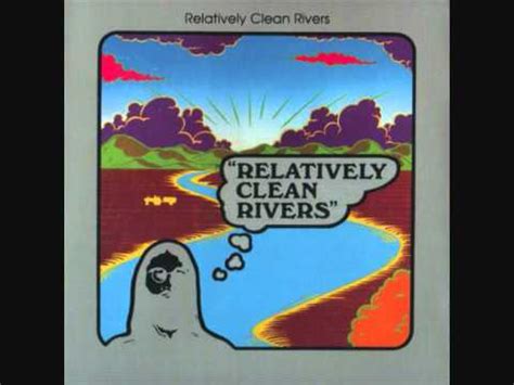Relatively Clean Rivers - Relatively Clean Rivers (1975) - YouTube
