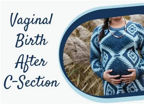 Vaginal Birth After C Section Pros Cons Of Vbac