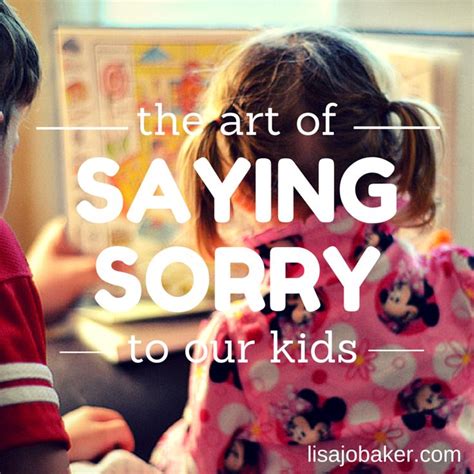 Why Every Mother Needs To Learn To Say Im Sorry Mom Encouragement