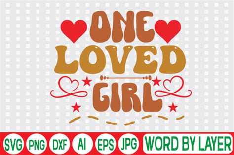 One Loved Girl Svg Design Graphic By Digitalart · Creative Fabrica