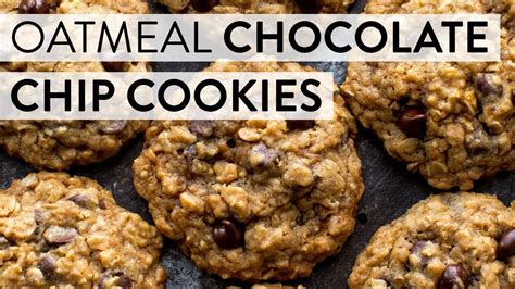 Soft And Chewy Oatmeal Chocolate Chip Cookies Sallys Baking Recipes