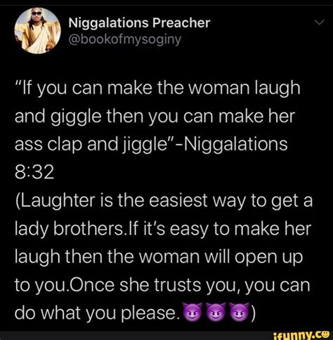 What To Tell A Lady To Make Her Laugh Make Her Laugh I Love Dis Quotes To Live By Little