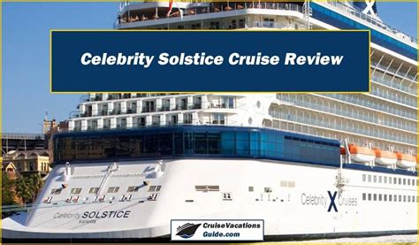 Celebrity Solstice Cruise Review Cruise Vacations Guide