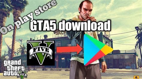 Gta 5 Download On Play Store In Android Grand Theft Auto 5 Gta 5 Gambaran