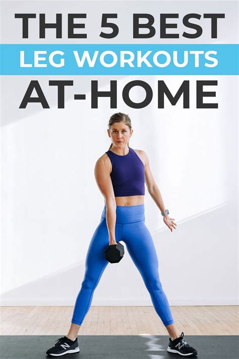 5 Best Leg Workouts At Home Videos Nourish Move Love