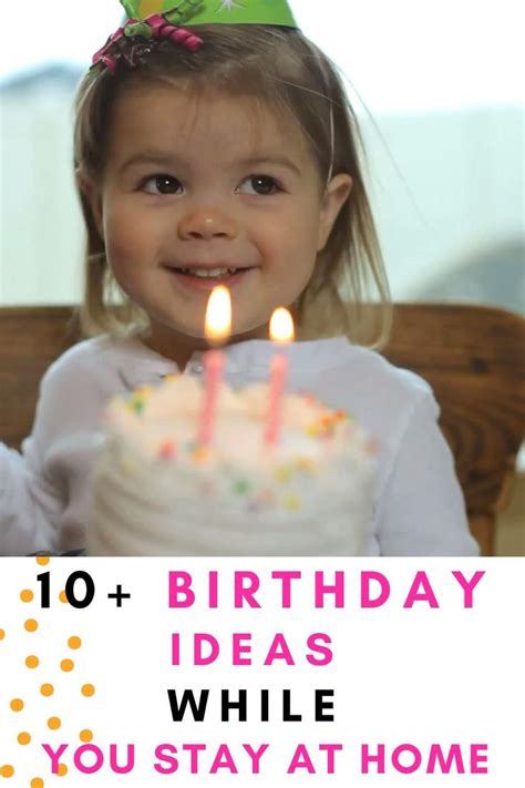 Fun Ideas To Celebrate Birthday At Home Video Birthday Activities