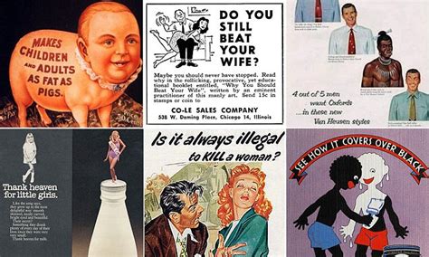 vintage adverts celebrating sexism violence and racism will make you wonder how anything got