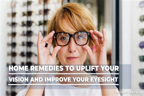 Home Remedies To Uplift Your Vision And Improve Your Eyesight Eyes