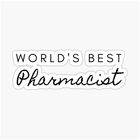 Worlds Best Pharmacist Sticker For Sale By Dasdemon Redbubble