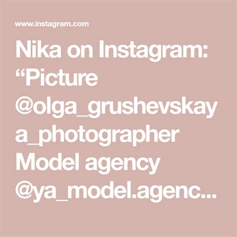 Nika On Instagram Picture Olga Grushevskaya Photographer Model