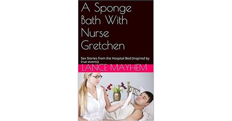My Mother In Law And The Erotic Sponge Bath Sex Stories From The
