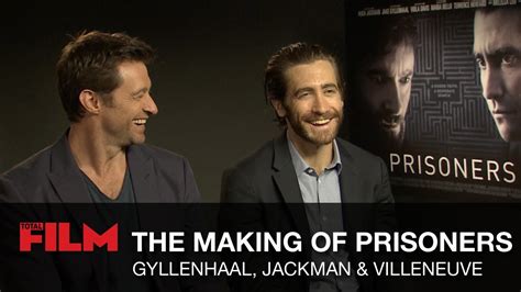 Jake Gyllenhaal And Hugh Jackman On The Making Of Prisoners