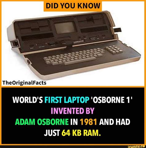 Did You Know Worlds First Laptop Osborne 1 Invented By Adam Osborne