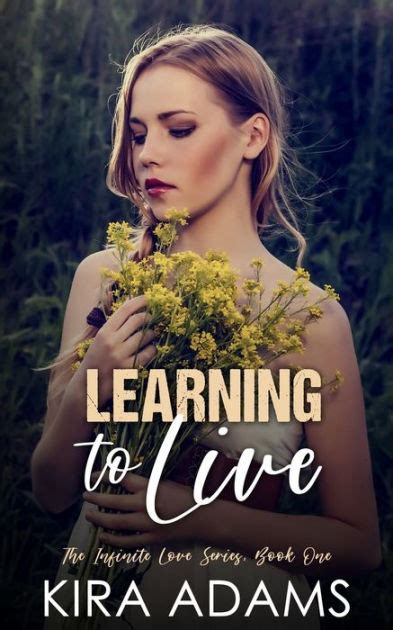 Learning To Live By Kira Adams Paperback Barnes And Noble®