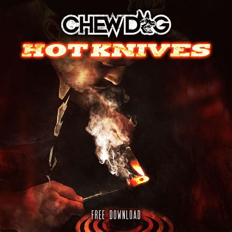 It quickly dodged out the road so adam and barbara drive to the store in town to get a few supplies so adam can finish the model. Hot Knives by Chew Dog | Free Download on Hypeddit