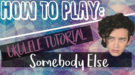 So i heard you found somebody else / and at first, i thought it somebody else explores the complicated feelings stirred by a past lover taking up with someone new. Somebody Else - The 1975 (UKULELE TUTORIAL) - YouTube