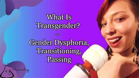 What Is Transgender Gender Dysphoria Transitioning Passing Youtube
