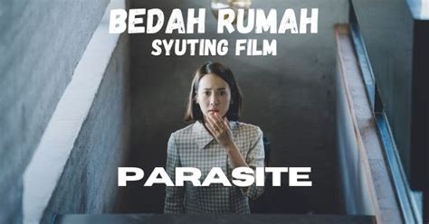 I'll be the first person to acknowledge this. Bedah Rumah Syuting Film Parasite - Arsitek kok Ngeblog