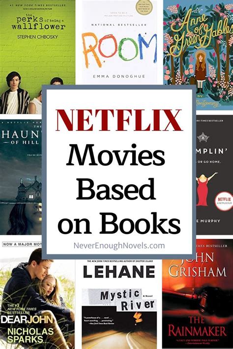 Netflix Movies Based On Books Top 30 Options Never Enough Novels Book Blogger Books Book Blog