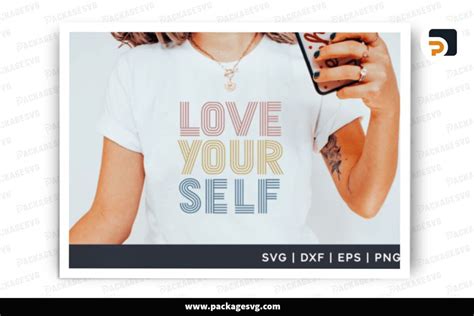 Love Yourself Shirt Svg Design Free Download Package Svg