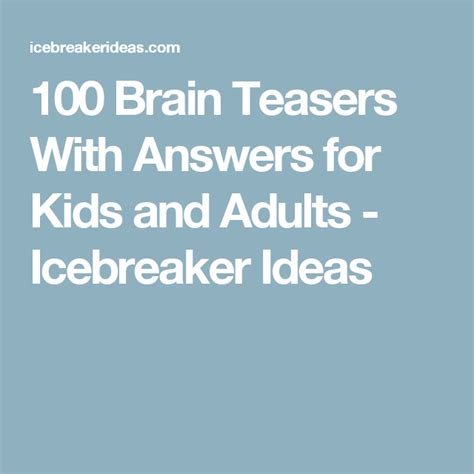 100 Brain Teasers With Answers For Kids And Adults Icebreaker Ideas