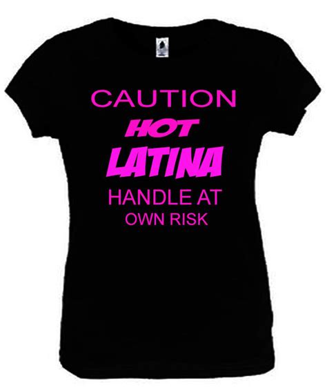 Caution Hot Latina Girl T Shirt Funny Ladies Fitted Black Etsy