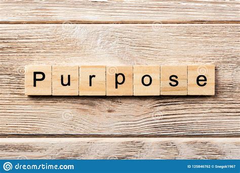 Purpose Word Written On Wood Block. Purpose Text On Table, Concept ...