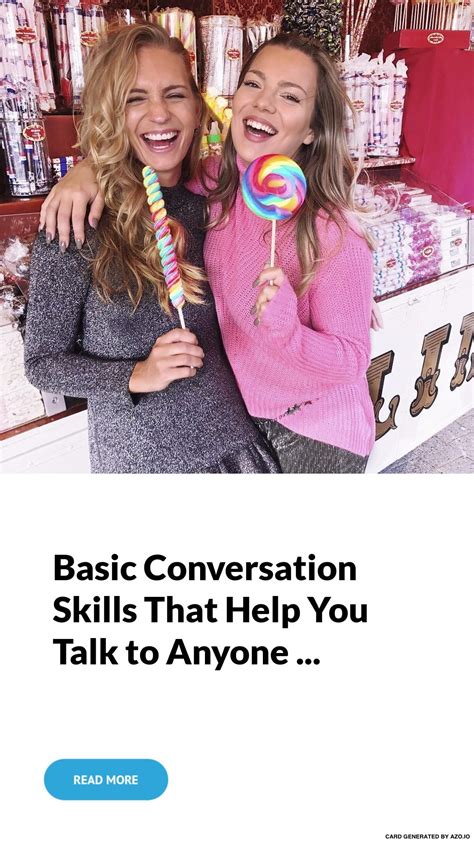 Basic Conversation Skills That Help You Talk to Anyone  | Conversation skills, Conversation 