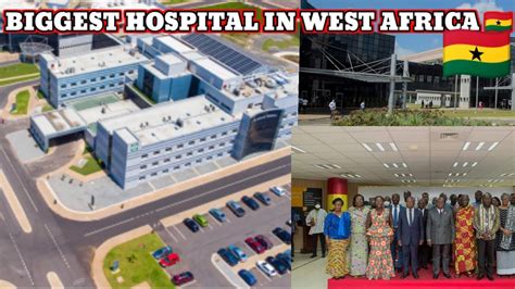 🇬🇭 Ghana Opens Biggest Hospital In West Africa University Of Ghana Medical Center Youtube