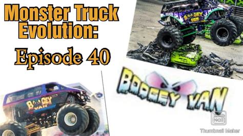 Monster Truck Evolution Episode 40 Boogey Van Youtube