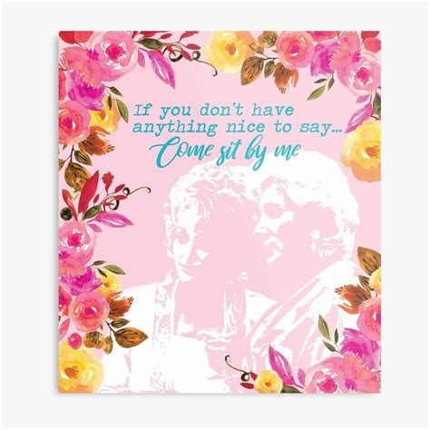 Steel Magnolias Clairee And Truvy Come Sit By Me Movie Quote Metal Print